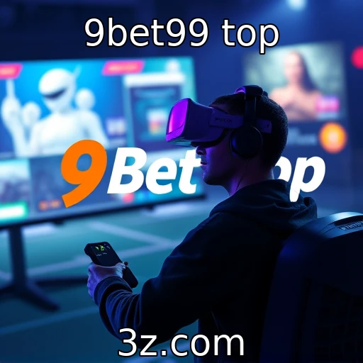 A ascensão dos jogos de realidade virtual - 9bet99 top